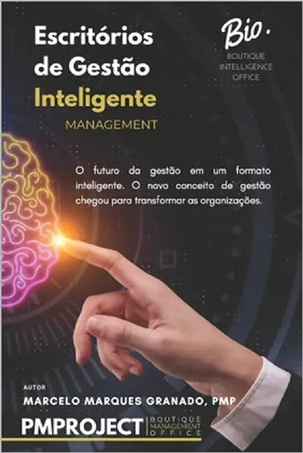 Escritórios de Gestão Inteligente by Granado Pmp, Marcelo Marques