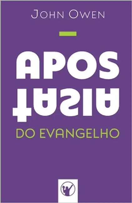Apostasia do Evangelho by Canuto, Manoel