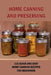 Home Canning And Preserving: 115 Quick And Easy Home Canning Recipes For Beginners: Food Canning by Kevin Schreder