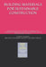 Building Materials for Sustainable Construction: Complete Guide for Latest Construction Materia by For Civil Engineers, Bhadani Quantity