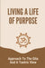 Living A Life Of Purpose: Approach To The Gita And A Tantric View: Answer The Most Natural Question by Krofft, Bertie