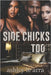 Side Chicks Catch Feelings Too by Te'arra, Ashley