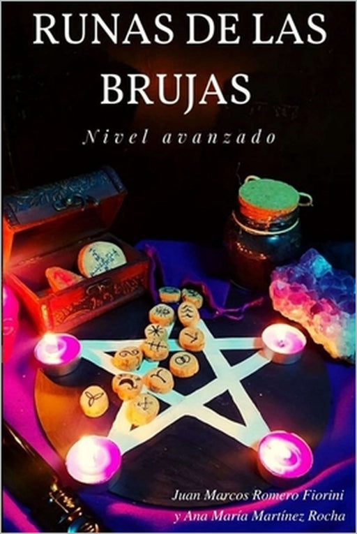Runas Bruja Nivel avanzado by Juan Marcos Romero Fiorini