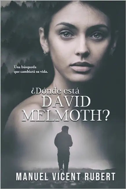¿Dónde Está David Melmoth? by Vicent Rubert, Manuel