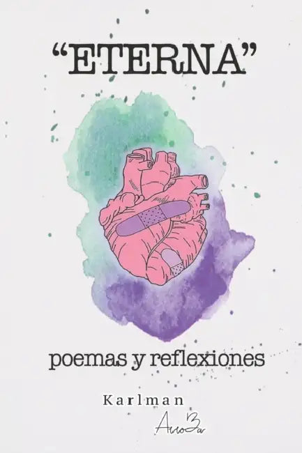 Eterna: poemas y reflexiones by Karlman Arroba