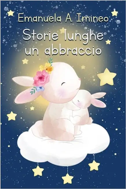 Storie lunghe un abbraccio by Imineo, Emanuela A.