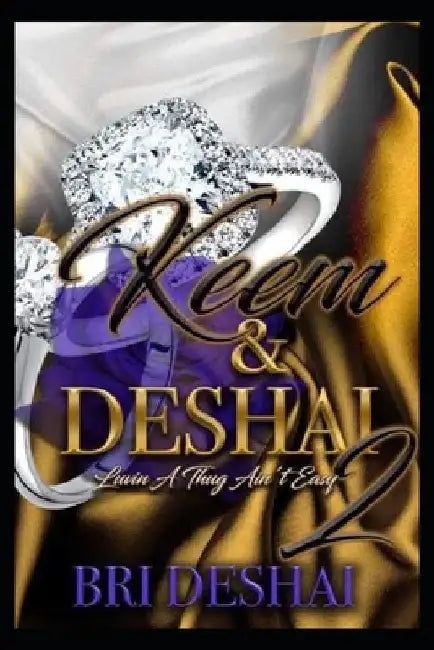 Deshai & Keem: Luvin' A Thug Ain't Easy 2 by Bri Deshai
