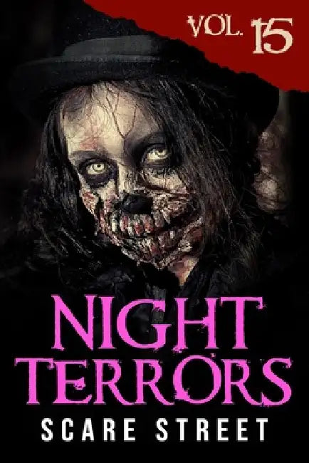 Night Terrors Vol. 15: Short Horror Stories Anthology by Scare Street