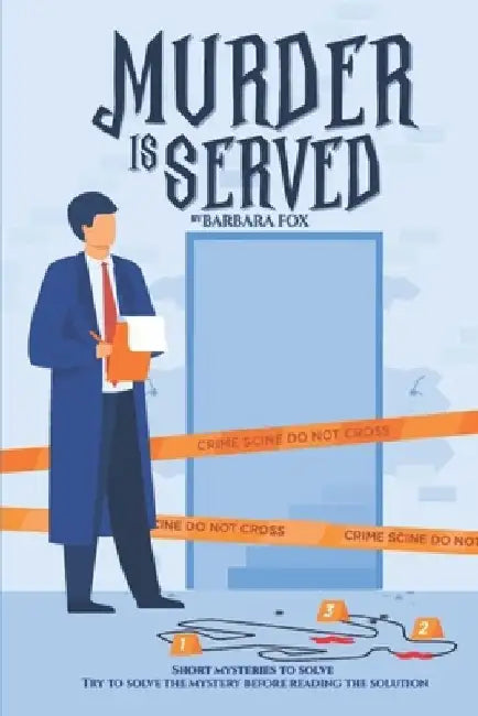Murder Is Served: Short mysteries to solve by Barbara L. Fox