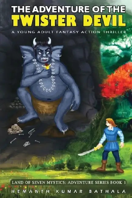 The Adventure of the Twister Devil: A Young Adult Fantasy Action Thriller by Hemanth Kumar Bathala