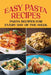 Easy Pasta Recipes: Pasta Recipes For Every Day Of The Week: Pasta Recipe With Beans by Bridgett Ronsani