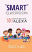 Smart Classroom: 101 Ways to Teach with Alexa by Dena D. Slanda
