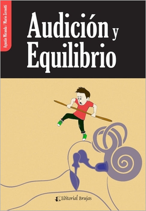 Audición y equilibrio: Fonoaudiología by Mario Emilio Zernotti, Mariana Isabel Peralta, Agustín Ramiro Miranda