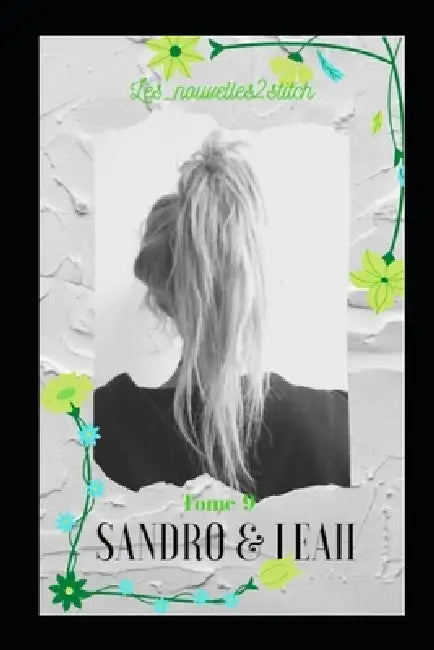 Sandro & Leah: tome 9 by Les_nouvelles2stitch Massé