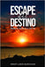 Escape del destino by Loew Sandoval, Emma