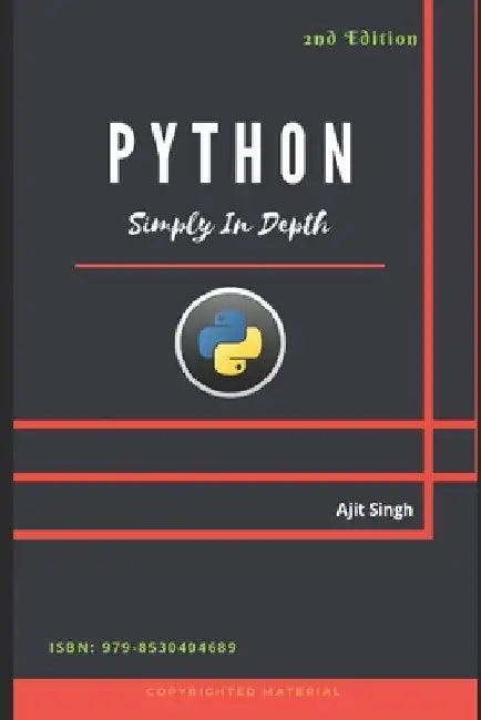 Python Simply In Depth by Ajit Singh