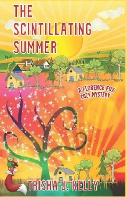 The Scintillating Summer by Trisha J. Kelly