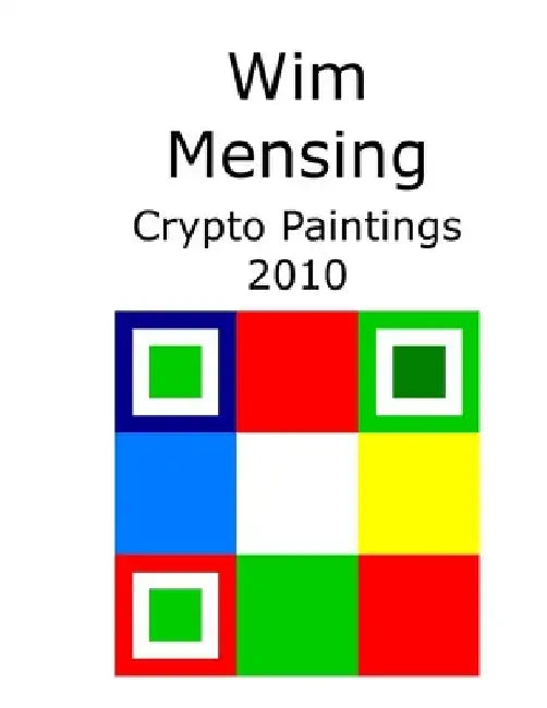 Wim Mensing Crypto Paintings 2010 by Wim Mensing