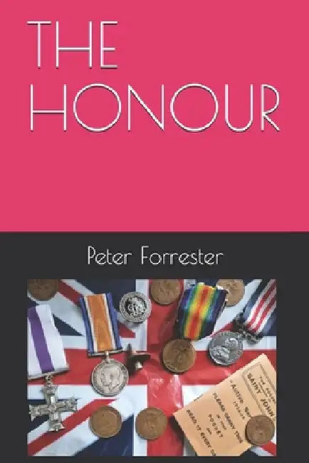 The Honour by Peter Forrester