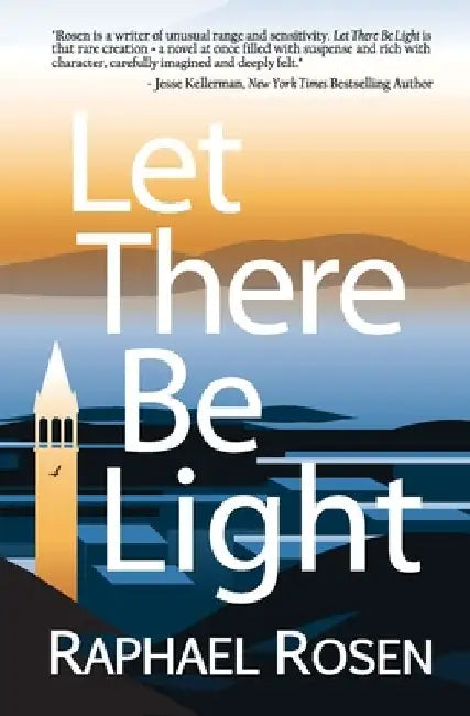 Let There Be Light by Raphael C. Rosen