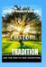 Custom & Tradition and the God of Our Ancestors by Patrick Ka'ikwudenu Onwochei