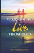 Yearning To Live Those Days: Short Stories by T. V. Ramamurthy