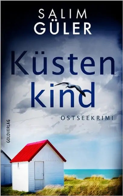 Küstenkind: Ostseekrimi by Güler, Salim