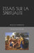 Essais Sur La Spiritualite: Recueil de conférences by Gerard de Martigues
