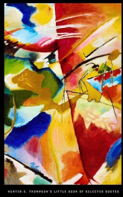 Hunter S. Thompson's Little Book of Selected Quotes: on Life, America, and Adventure by Helios Publishing