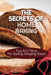 The Secrets Of Home Baking: Tips And Tricks For Baking Amazing Bread: Easy-To-Follow Bread Recipes by James Johson