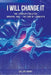 I Will Change It: The Longevity Solution. Oriental View - the Code of Longevity by William Moore