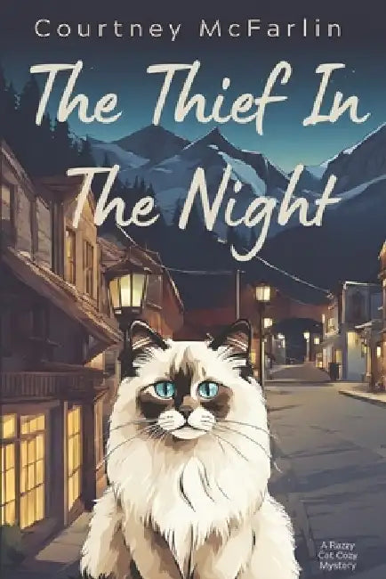 The Thief in the Night: A Razzy Cat Cozy Mystery Series #4 by Courtney McFarlin