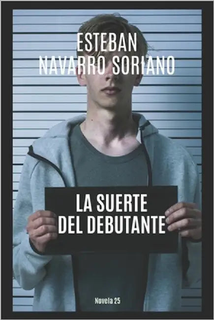 La Suerte del Debutante by Navarro, Esteban