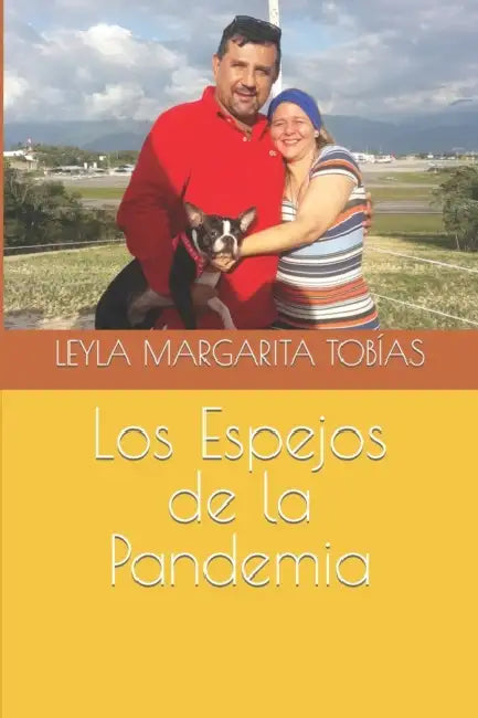 Los Espejos de la Pandemia by Leyla Margarita Tobías Buelvas, Leyla Margarita Tobías de Santander