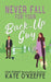 Never Fall for Your Back-Up Guy: A laugh-out-loud sweet romantic comedy by Kate O'Keeffe
