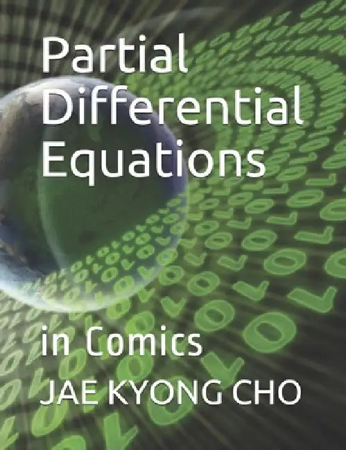 Partial Differential Equations: in Comics by Seong Ryeol Kim
