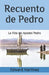 Recuento de Pedro: La Vida del Apostol Pedro by Edward Martinez