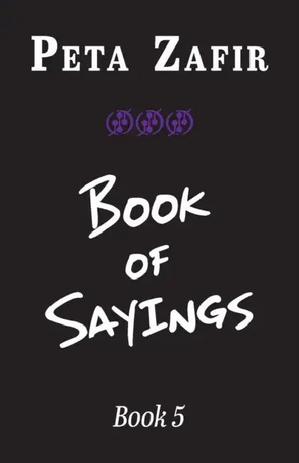 Book of Sayings Book 5 by Peta Zafir