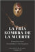 La fría sombra de la muerte by Fernández-Cruz Sequera, Francisco José
