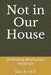 Not in Our House: Defeating Workplace Violence by Jim Leach