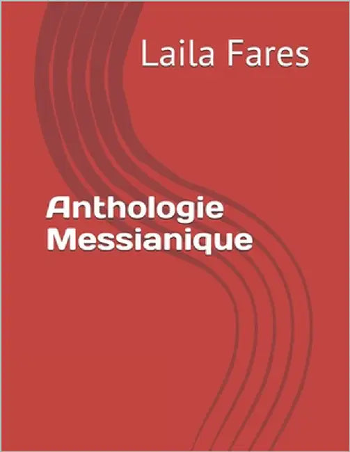 Anthologie Messianique by Fares, Laila