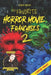 My Favorite Horror Movie Franchises 2: Large Print by Steve Hutchison