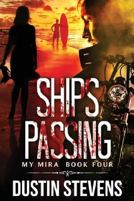 Ships Passing: A Thriller by Dustin Stevens