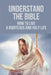 Understand The Bible: How To Live A Righteous And Holy Life: Follow Christian Maturity by Kathryne Boeving