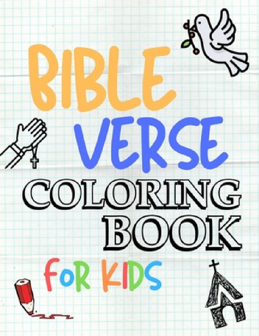 Bible Verse Coloring Book for Kids: 54 Color Pages of Inspirational & Motivational Bible Scripture with Mindfulness Mandala Patterns by Lucky Life Publishing