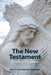 The New Testament: Vivid English Translation by John C. Schneidervin