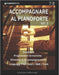 Accompagnare al Pianoforte Vol.2: Impara accordi e ritmiche di accompagnamento nei linguaggi Pop/Soul/R&B/Funk (con Basi Audio & Video Lezione inclusi by Francesco Massagli