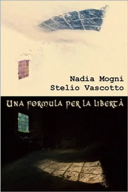 Una formula per la libertà by Vascotto, Stelio