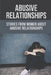 Abusive Relationships: Stories From Women About Abusive Relationships: Understand Domestic Abusers by Whitney Binns