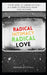 Radical Intimacy, Radical Love by Damian Westfall
